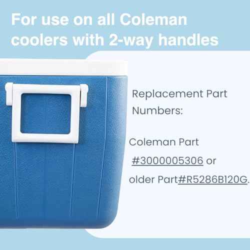 Cooler Handle Replacement Parts for Coleman 2-Way,Ice Chest Accessories for Coleman Xtreme 2 Set,Cooler Accessories Replace Part 3000005306, R5286b120g