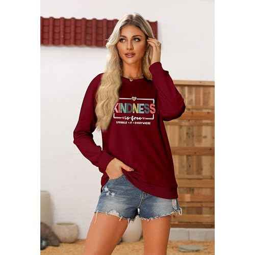 Kindness Is Free Sweatshirt, Be Kind Sweatshirt Womens Teacher Teach Inspirational Sayings Pullover Crewneck Tops