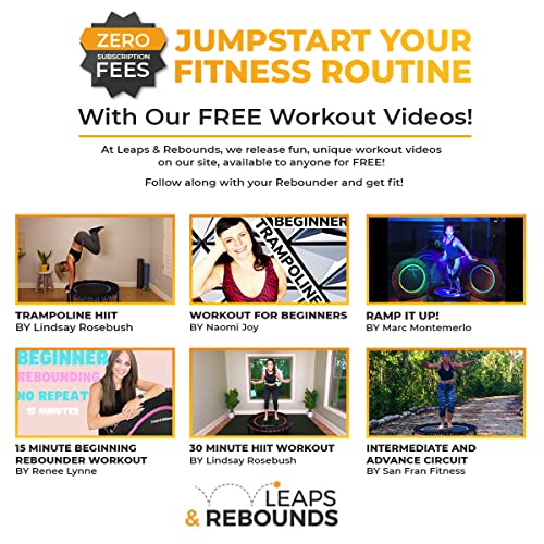 Leaps and ReBounds Mini Trampoline for Adults And Kids - Rebounder with Online Workout Videos - For Outdoor Games, Fitness, and Recreational Activities - Safe, Quiet, Durable Cardio Exercise Equipment