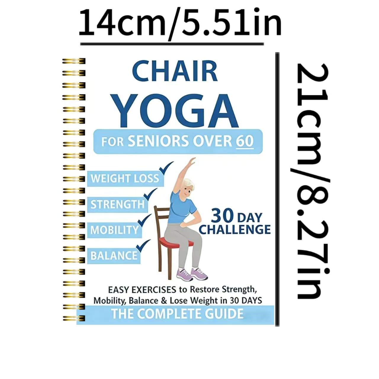 Chair Yoga for Seniors 60+ – 30-Day Low-Intensity Exercise Plan with 40+ Poses to Restore Strength, Balance & Mobility – Large Print, Spiral-Bound (5.5x8.3 Inch,Blue)