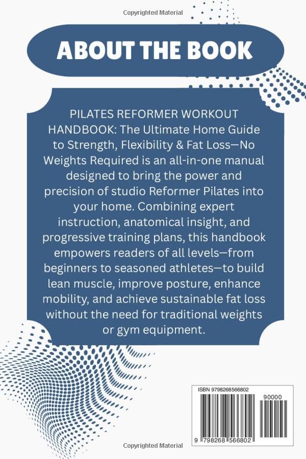 Pilates Reformer Workout Handbook - Ultimate Home Guide for Strength, Flexibility & Fat Loss