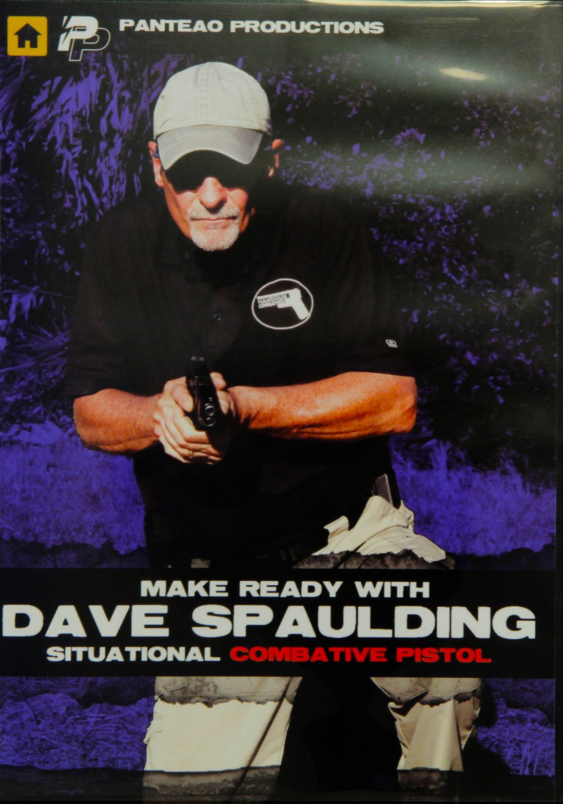 Panteao Productions: Make Ready with Dave Spaulding Situational Combative Pistol - PMR039 - Self Defense - Concealed Carry - CCW - Handgun Training - DVD