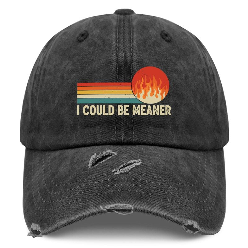 I Could Be Meaner Hat for Women Cool Washed Distressed Baseball Caps