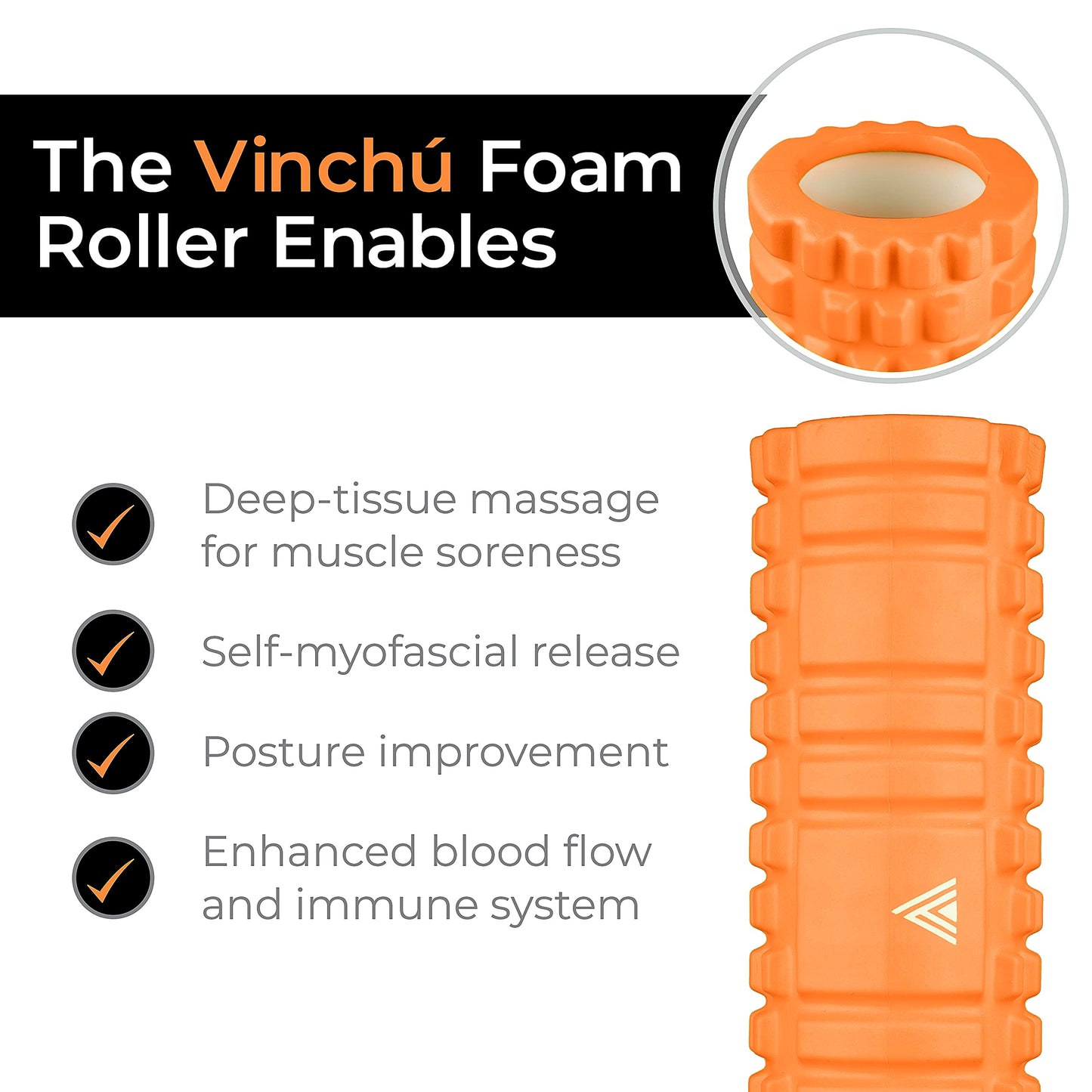 The Vinchu Foam Roller - Deep Tissue Massage Muscle Roller and Stretching Equipment for Sustainable Strength and Myofascial Trigger Point Release (Orange)