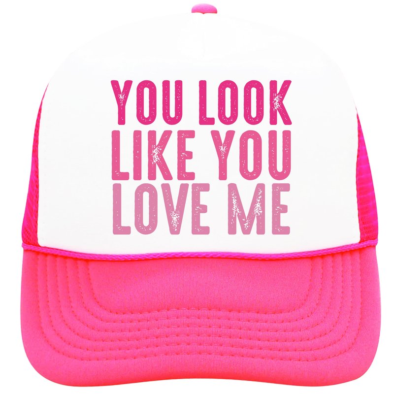 You Look Like You Love Me Trucker Hat Country Song Lyrics Adult Classic 5 Panel Mesh Snapback White/Neon Pink Trucker Hat