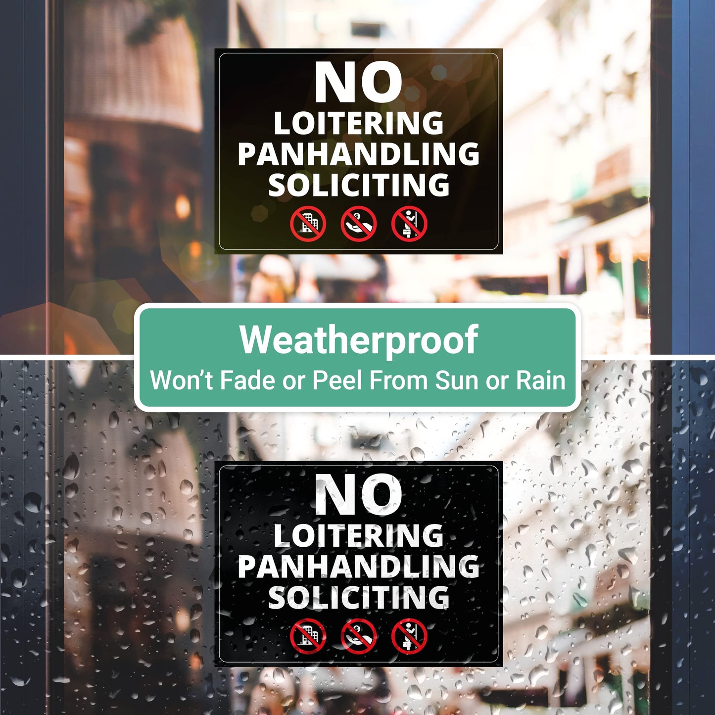 Super Sticky, 3 in 1 Design, No Soliciting, No Loitering and No Panhandling Sticker With Infographics, Weatherproof for Indoor or Outdoor Use, 5in x 7in Size is Perfect Sign for any Business or Office