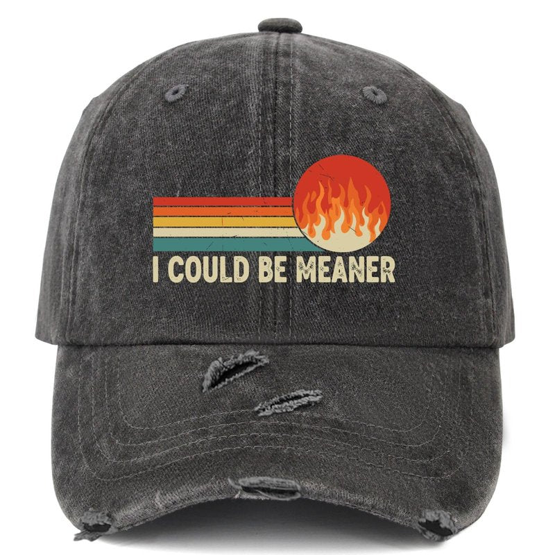 I Could Be Meaner Hat for Women Cool Washed Distressed Baseball Caps