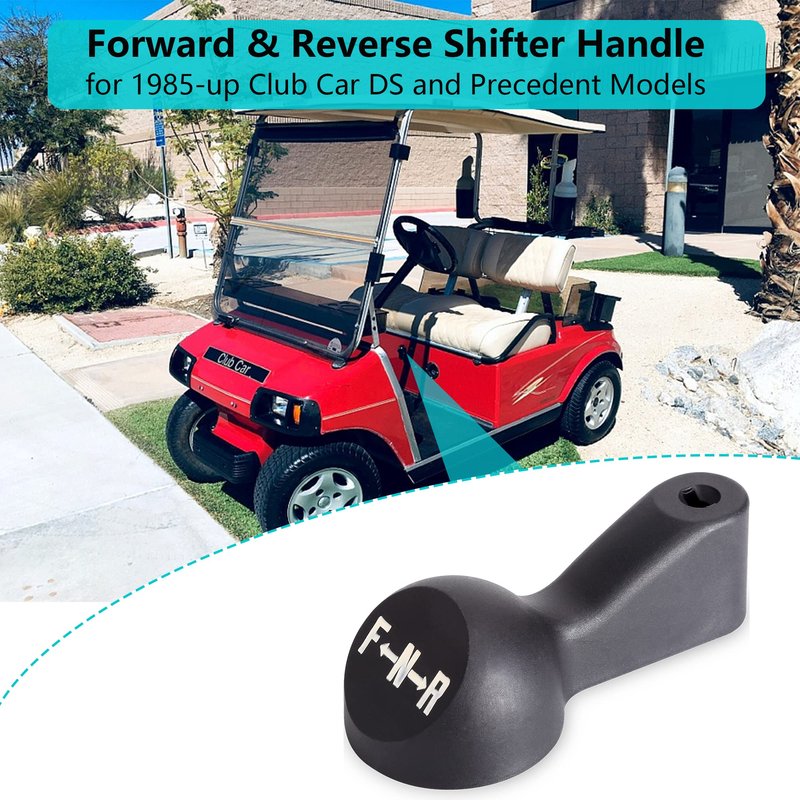 10L0L Golf Cart 48V Forward and Reverse Switch Handle Replacement for Club Car DS & Precedent 1985-up & 2018-up Tempo Gas or Electric Models OEM# 1012987 1013198