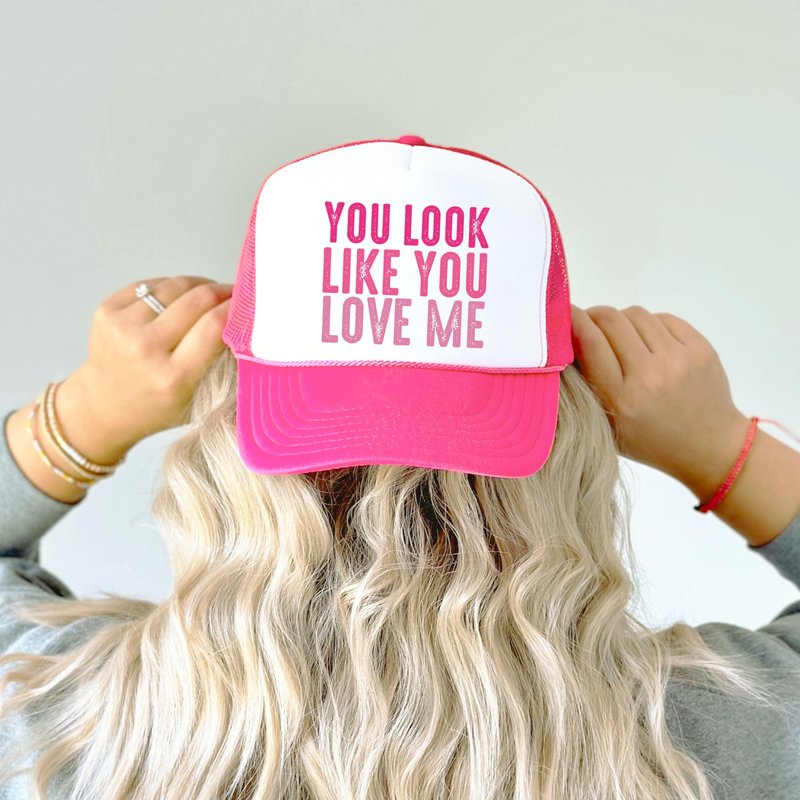 You Look Like You Love Me Trucker Hat Country Song Lyrics Adult Classic 5 Panel Mesh Snapback White/Neon Pink Trucker Hat
