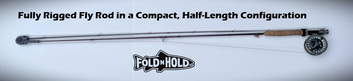 Fly Rod Transport Solution - Fold N Hold for 3-7 Weight Fly Rods