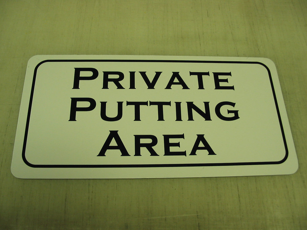 Private Putting Area Metal Sign - Golf Course Country Club Decor